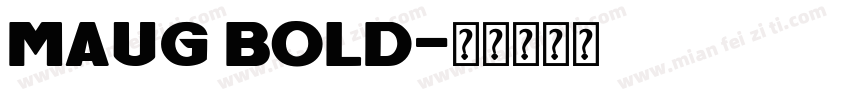 MAUG Bold字体转换